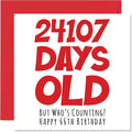 66th Birthday Card for Men Women Him Her - 24107 Days Old - Funny Adult Sixty-Six Sixty-Sixth Happy Birthday Card for Brother Sister Grandma Grandpa Mom Dad, 5.7 x 5.7 Inch Humor Joke Greeting Cards