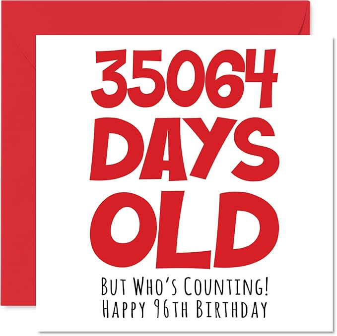 Stuff4 96th Birthday Card for Men Women Him Her - 35064 Days Old - Funny Adult Ninety-Six Ninety-Sixth Happy Birthday Card for Grandma Grandpa Gran Mom Dad, 5.7 x 5.7 Inch Humor Joke Greeting Cards