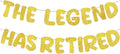 Fulmoon Pre Strung the Legend Has Retired Glitter Banner 9.8 ft Retirement Banner Retirement Party Decorations Garland Bunting for Men Women Gifts, No DIY(Gold)