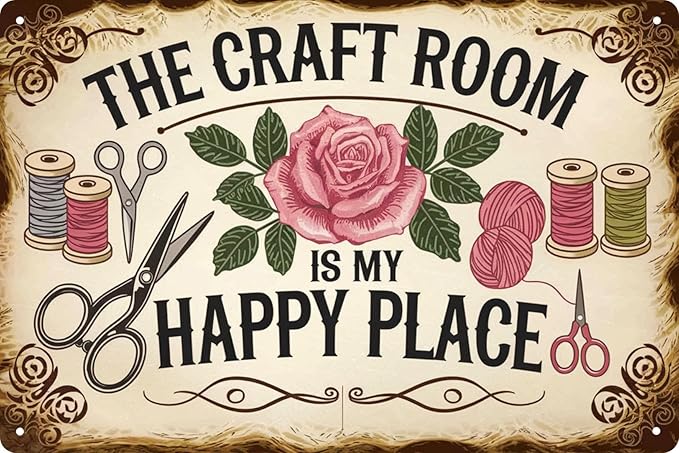 Rustic Metal Tin Sign The Craft Room Is My Happy Place 8x12 in Artistic Home & Office Decor Vintage Wall Art for Cafe Bar Restaurant Laundry Room Garage Bedroom Decoration