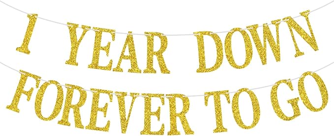1 Year Down Forever to Go Banner, 1 Year of Marriage Gift, Happy 1st Wedding Anniversary Party Decoration Supplies, Gold Glitter