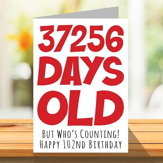 Stuff4 102nd Birthday Card for Men Women Him Her - 37256 Days Old - Funny One-Hundred Second Happy Birthday Card for Grandma Grandpa Gran Mom Dad, A5 Humor Joke Greeting Cards