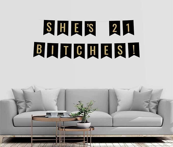 Andaz Press Faux Gold Glitter on Black Birthday Party Banner Decorations, She's 21 Bitches!, Approx 5-Feet, 1-Set, 21st Birthday Milestone Colored Hanging Pennant Decor