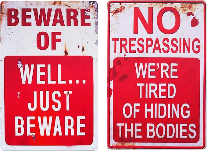 Halloween Decoration Signs Retro Chic Metal Signs for Outdoor Yard Signs or Indoor Halloween Decor Signs-No Trespassing We're Tired of Hiding The Bodies & Beware of Well Just Beware.