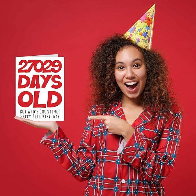 Stuff4 74th Birthday Card for Men Women Him Her - 27029 Days Old - Funny Seventy-Four Seventy-Fourth Happy Birthday Card for Uncle Aunt Grandma Grandpa Mom Dad, A5 Humor Joke Greeting Cards